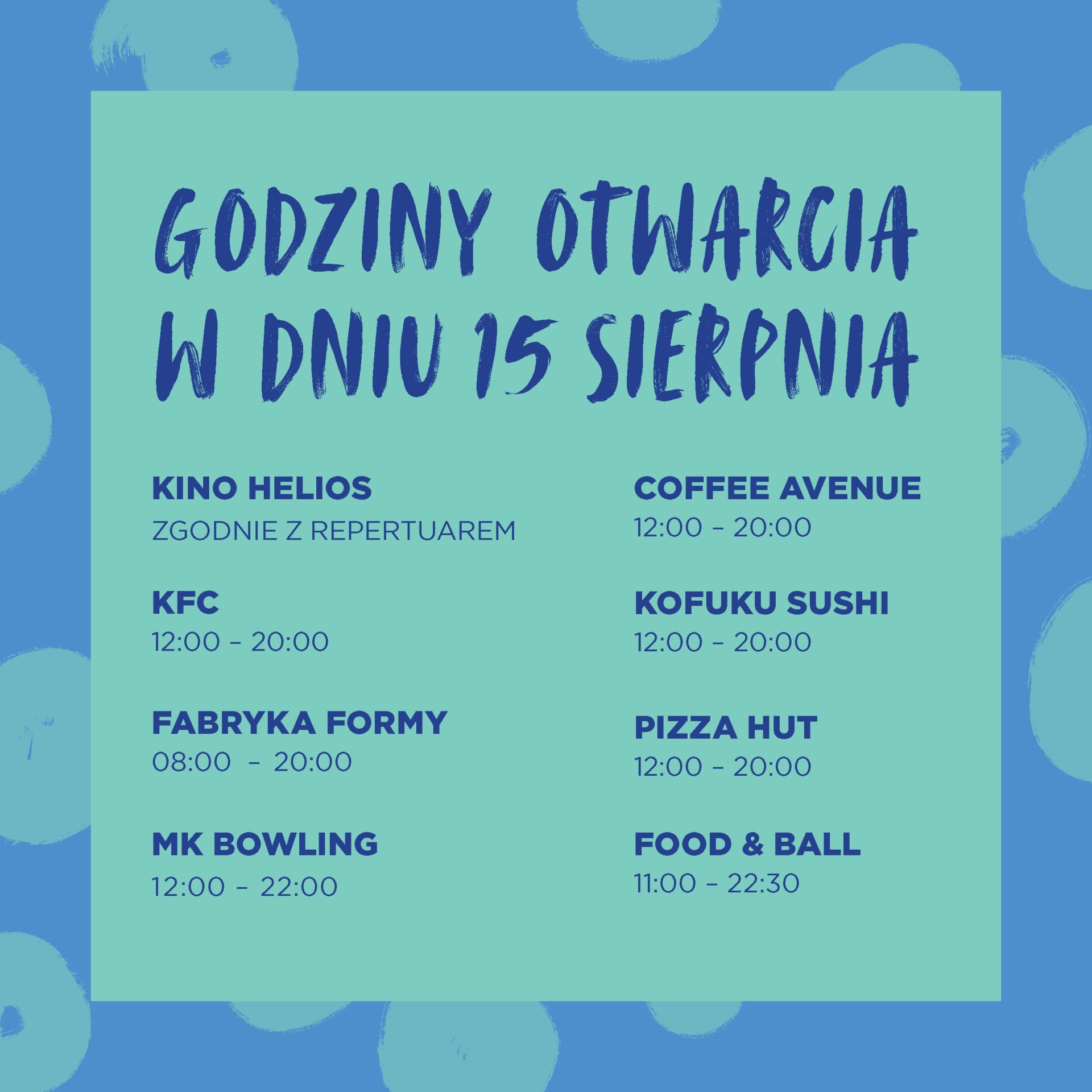 Opening hours on 15th of August