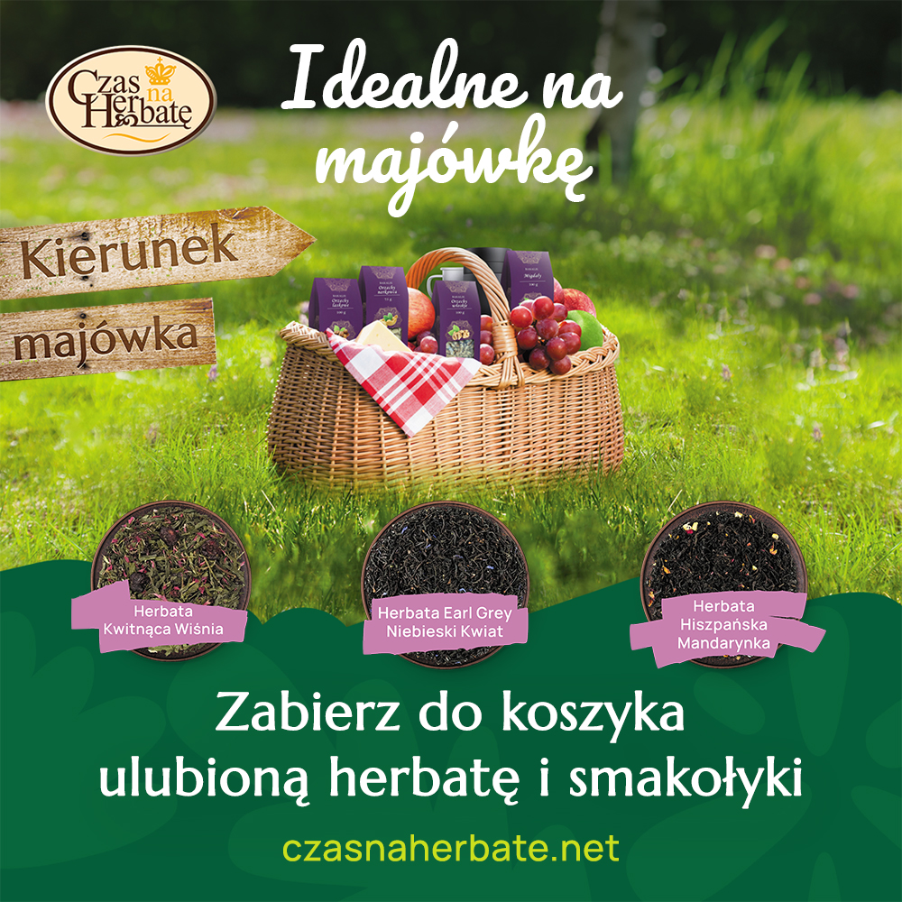 Majówka w Czas na Herbatę