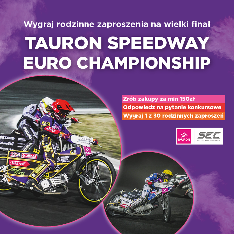 Wygraj rodzinne bilety na Wielki finał TAURON Speedway Euro Championship!