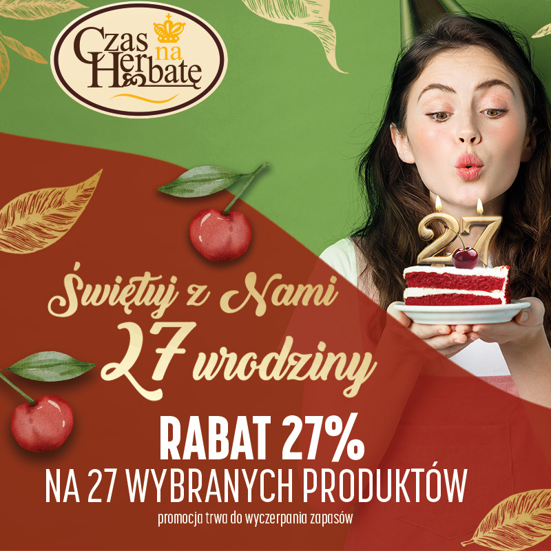 Świętuj z nami 27 Urodziny! – Czas na Herbatę