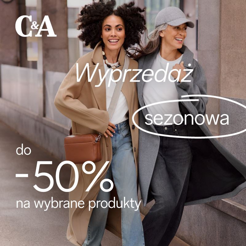 C&A wielka wyprzedaż sezonowa – setki produktów do -50%