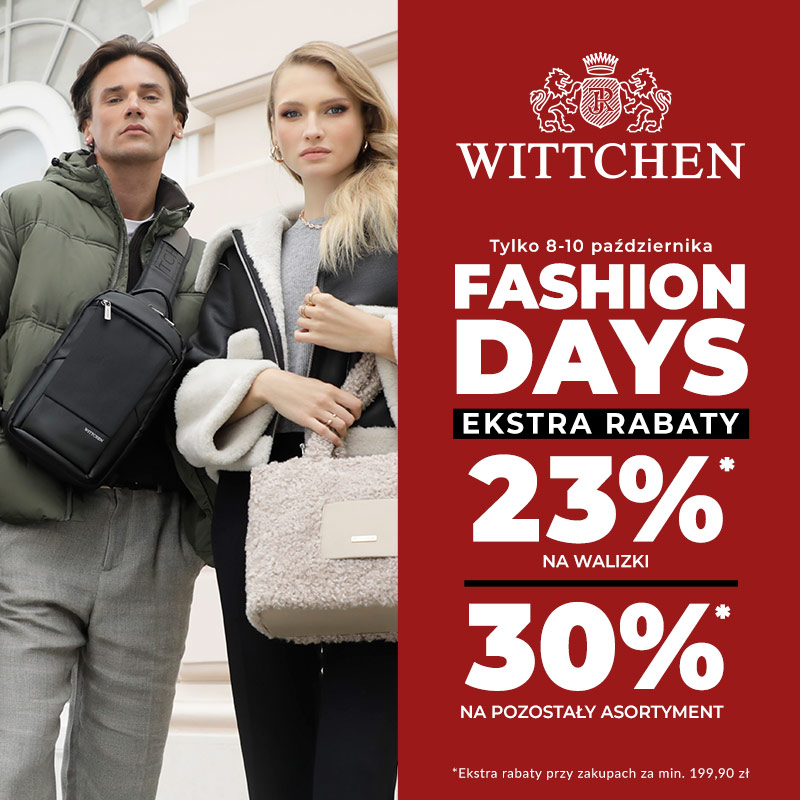FASHION DAYS w WITTCHEN!