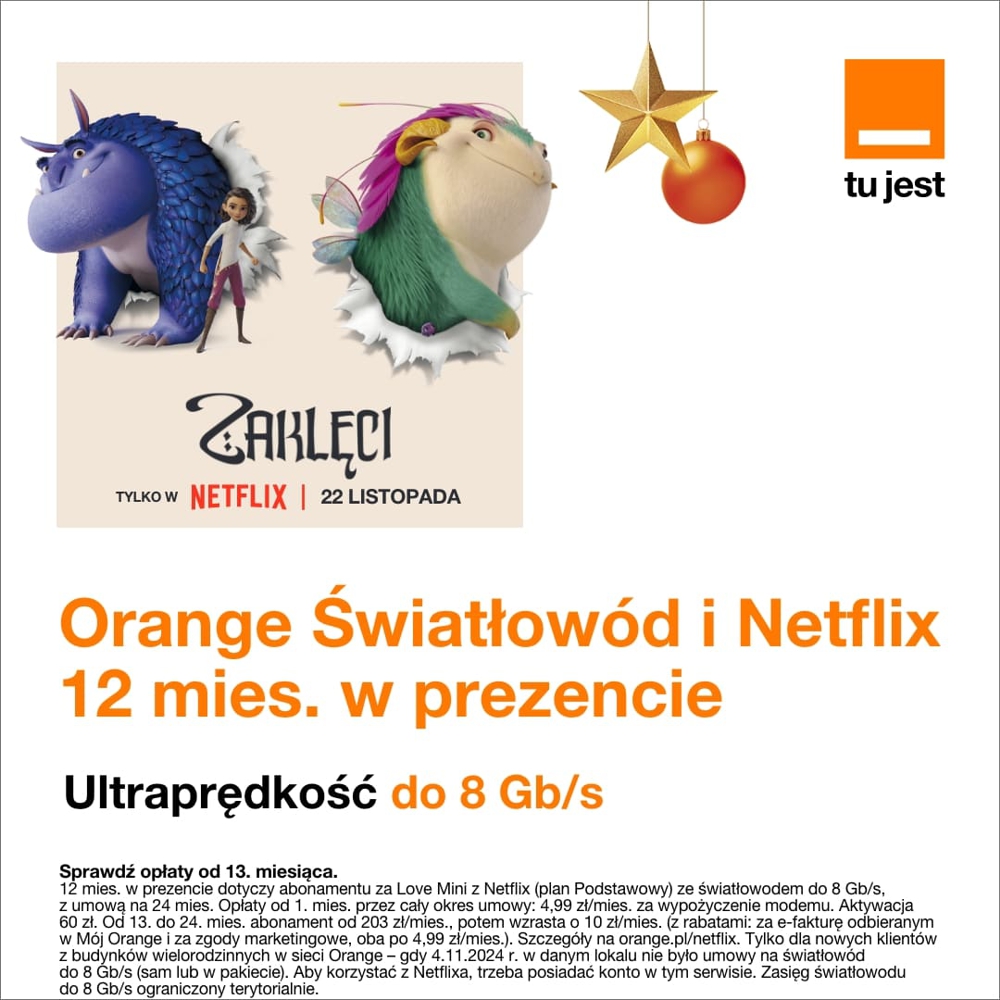 Orange Światłowód i Netflix 12 mies. w prezencie