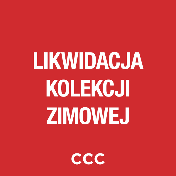 Likwidacja kolekcji zimowej w CCC!