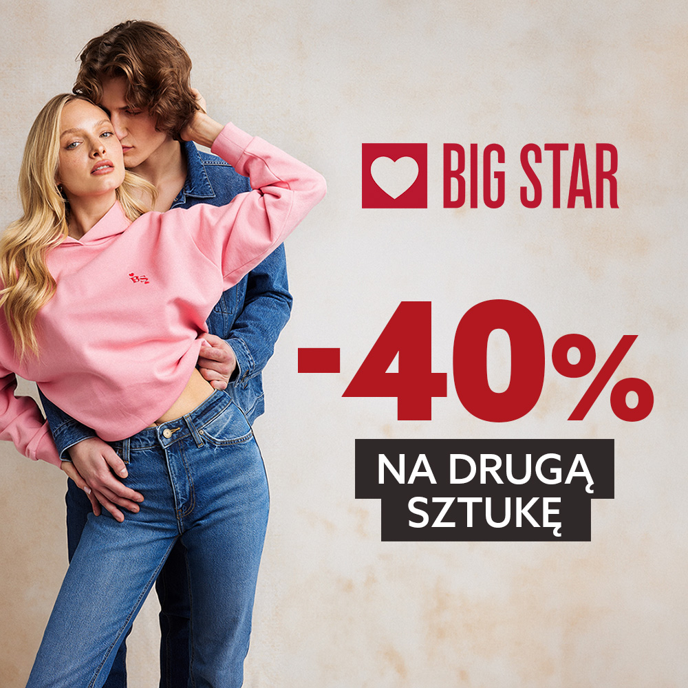 Promocja Walentynkowa w Big Star: -40% NA DRUGĄ SZTUKĘ