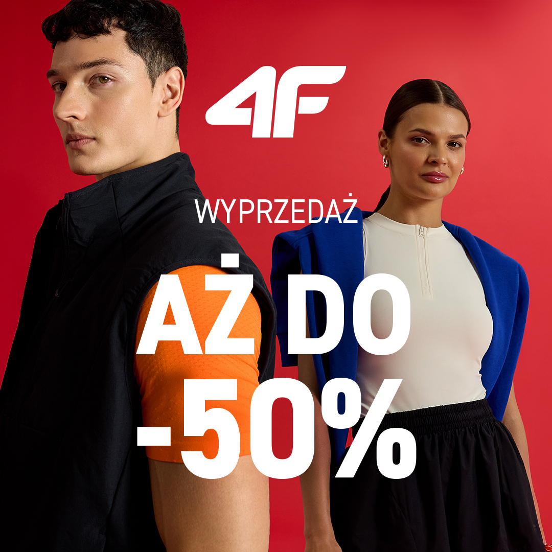 WYPRZEDAŻ AŻ DO -50% W 4F!