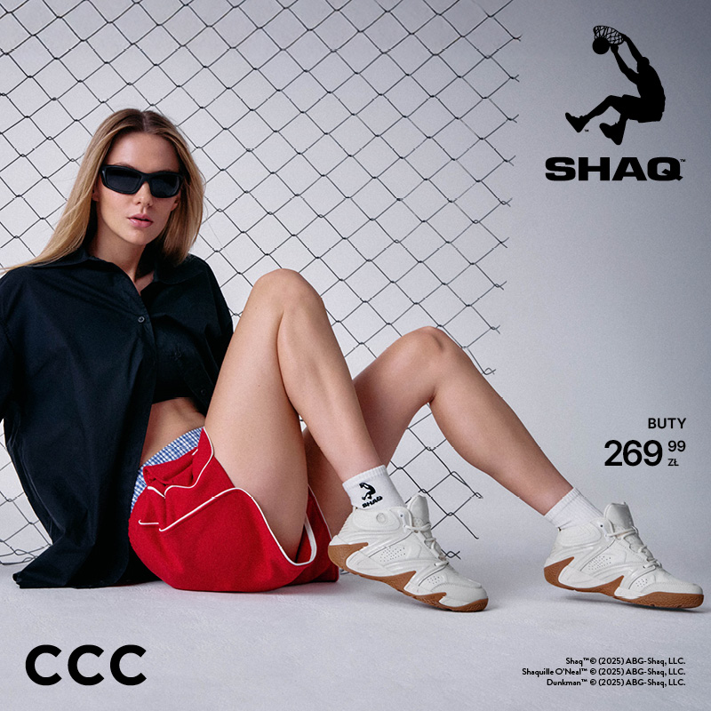 CCC: legendarny styl i nowości marki SHAQ!